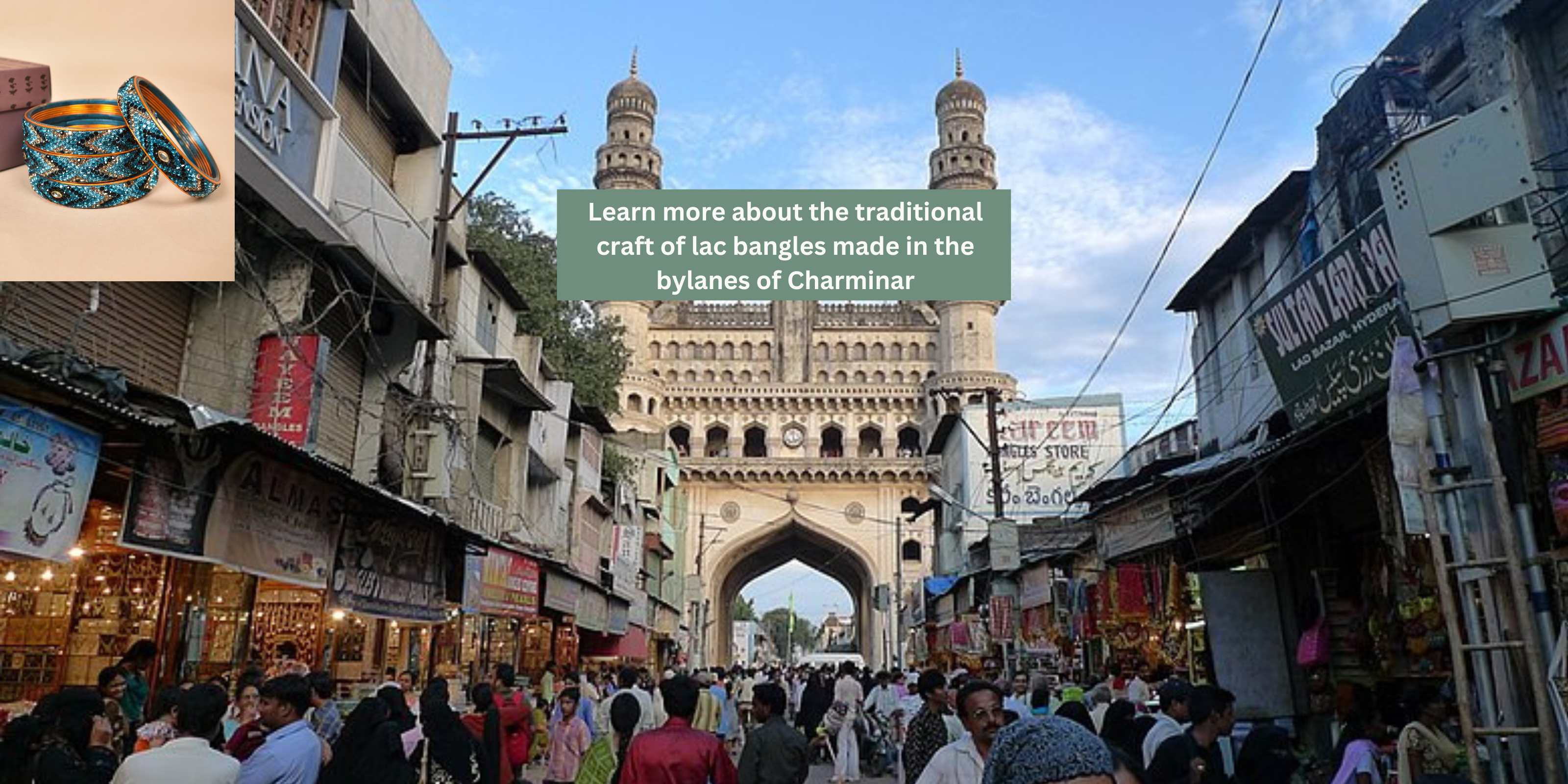 Traditional Craft lac bangles made in bylanes of Charminar